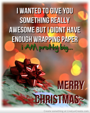 ... love, merry christmas, present, pretty, quote, quotes, wrapping paper