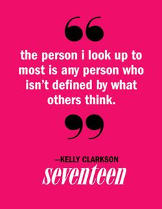 Kelly Clarkson Quote More