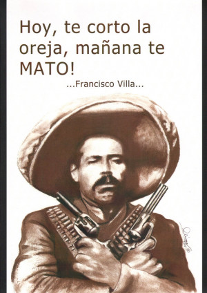 Pancho Villa Quotes Pancho villa,