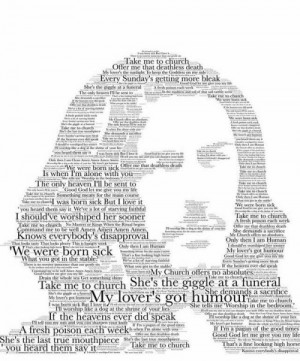Hozier, made using the lyrics from Take Me To Church. http://t.co ...