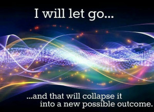 will let go...~ Quantum Physics