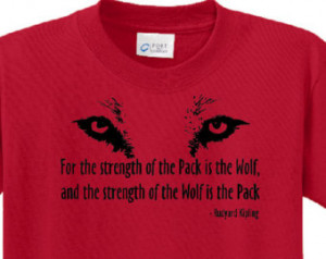 ... is the Wolf and the Strength of the Wolf is the Pack