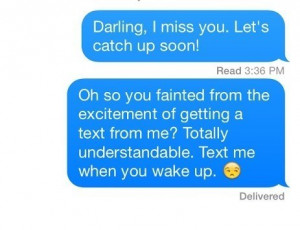 15 Perfect Responses For When People Don’t Text Back