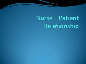 Nurse Patient Relationship by liaoqinmei