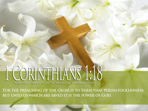 Bible-Verses-On-Faith-1-Corinthians-1-18-With-Cross-And-Flowers-HD ...