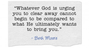 love this. I love Beth Moore. I don’t know her personally, but ...