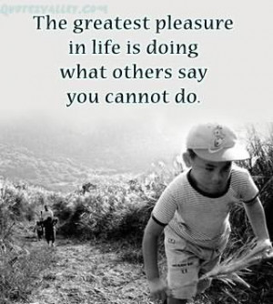 ... In Doing What Others Say You Can not Do ~ Challenge Quote for Facebook