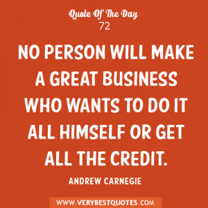 business quotes, No person will make a great business who wants to do ...