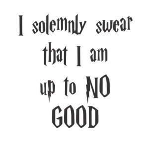 solemnly swear I am up to no good quote vinyl decal [0000000064 ...