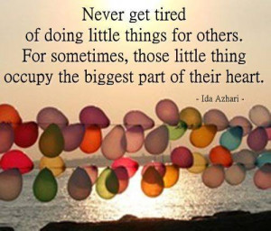 s2u12sx never get tired of doing little things Meaningful quote