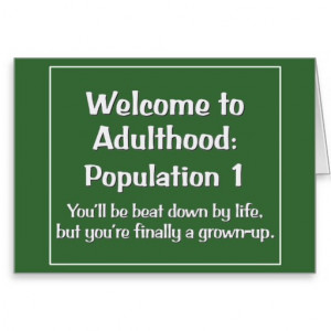 Welcome to Adulthood Greeting Cards
