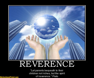 reverence-reverence-spirit-parents-bequeath-children-motivational ...