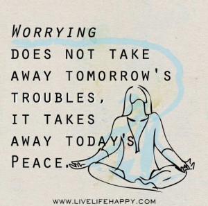 Worrying take's away today's peace