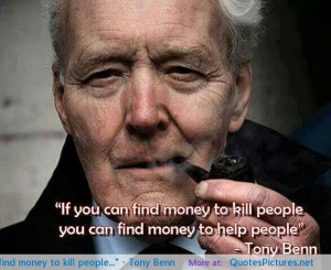 people…” – Tony Benn motivational inspirational love life quotes ...