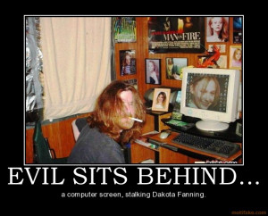 EVIL SITS BEHIND... - a computer screen, stalking Dakota Fanning ...