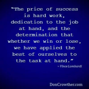 ... Quotes Sayings, Hard Work, Lombardi Quotes, Favorite Quotes, Quotes