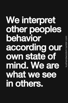 ... people who are happy with themselves don t try to control and belittle