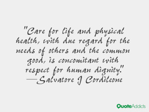 Care for life and physical health, with due regard for the needs of ...