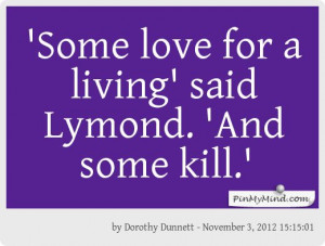 Dorothy Dunnett #memorable quotes #Queens' Play