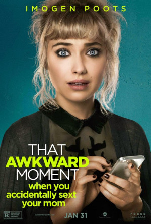 THAT AWKWARD MOMENT POSTERS