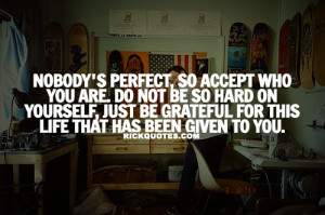 Life Quotes | No Body Perfect Life Quotes | No Body Perfect