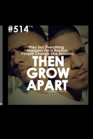 Grow apart