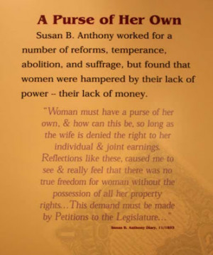 Second, I found out what Susan B. Anthony thought about purses. Well ...