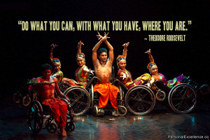 Inspirational Quote: “Do what you can, with what you have, where you ...