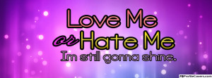 Love Me Or Hate Me Facebook Timeline Cover