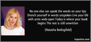 ... your book begins The rest is still unwritten - Natasha Bedingfield