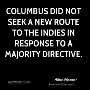 Columbus did not seek a new route to the Indies in response to a ...