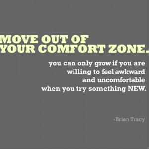 Brian Tracy – Move out of your comfort zone