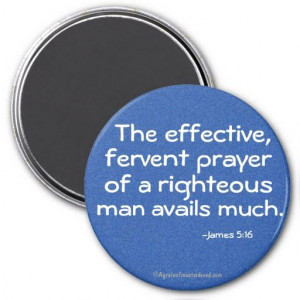 Effective fervent prayer Bible Quotes Magnets Shop www ...