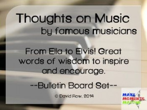 Thoughts on Music – Quotes by Famous Musicians Bulletin Board Set