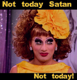 Bianca Del Rio Quotes Satan. QuotesGram