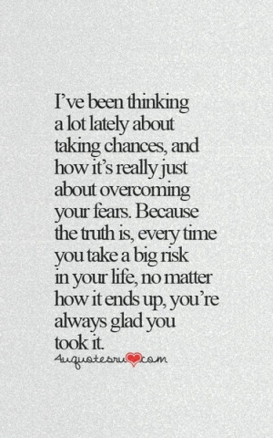 Back > Quotes For > Quotes About Taking Risks In Love