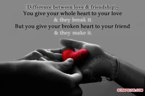 Difference Between Love and Friendship ~ Friendship Quote