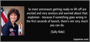 So most astronauts getting ready to lift off are excited and very ...