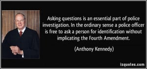 Asking questions is an essential part of police investigation. In the ...
