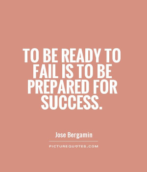 Fear Of Failure Quotes Jose Bergamin Quotes Success Quotes
