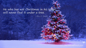 Christmas Will Never Be Found Under A Tree – Famous Motivational ...