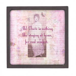 Famous Jane Austen quote about home sweet home Premium Keepsake Box