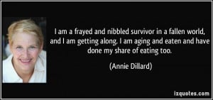 quote-i-am-a-frayed-and-nibbled-survivor-in-a-fallen-world-and-i-am ...