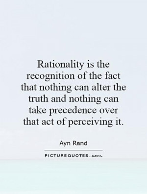 of the fact that nothing can alter the truth and nothing can ...