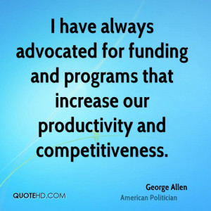 have always advocated for funding and programs that increase our ...
