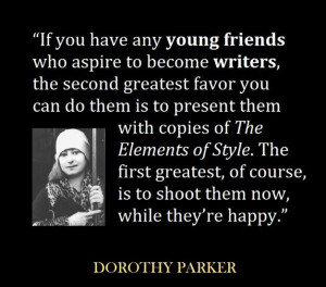 Love Dorothy Parker!