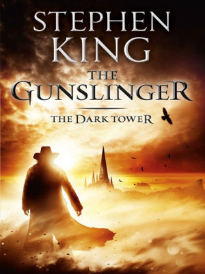 The Gunslinger -The Dark Tower Series, Book 1 - Stephen King