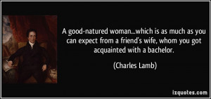 good-natured woman...which is as much as you can expect from a ...