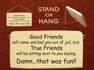 Good Friend Would Bail You Out of Jail