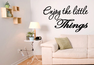 Enjoy-The-Little-Things-Vinyl-wall-quotes-Inspirational-sayings-home ...